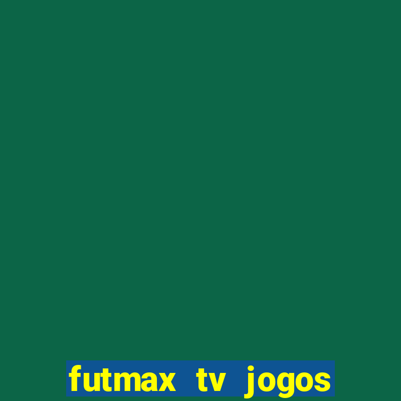 futmax tv jogos flamengo e vasco